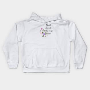 April showers bring may flowers Kids Hoodie